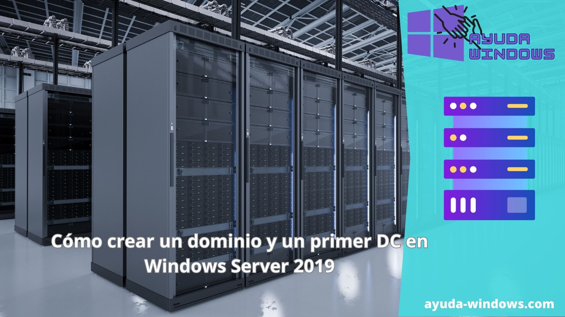 Cómo crear un dominio y un primer DC en Windows Server 2019