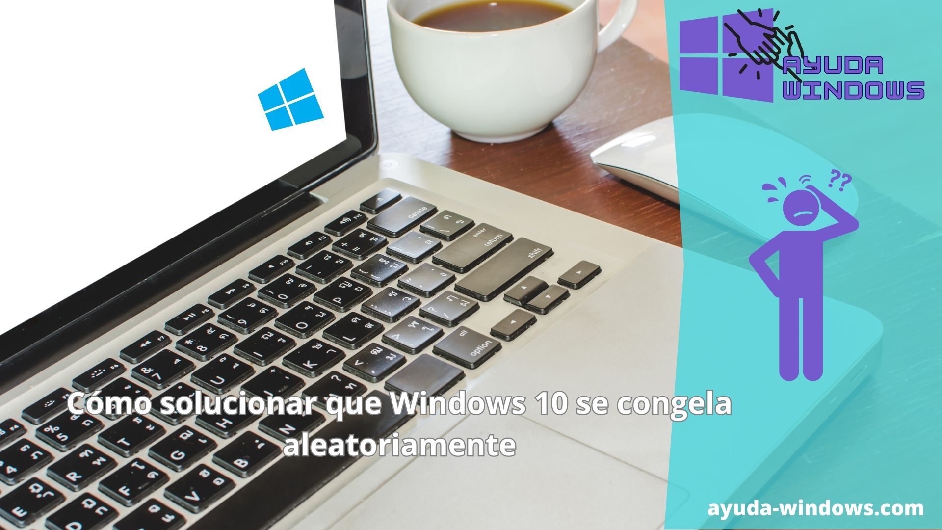 Cómo solucionar que Windows 10 se congela aleatoriamente