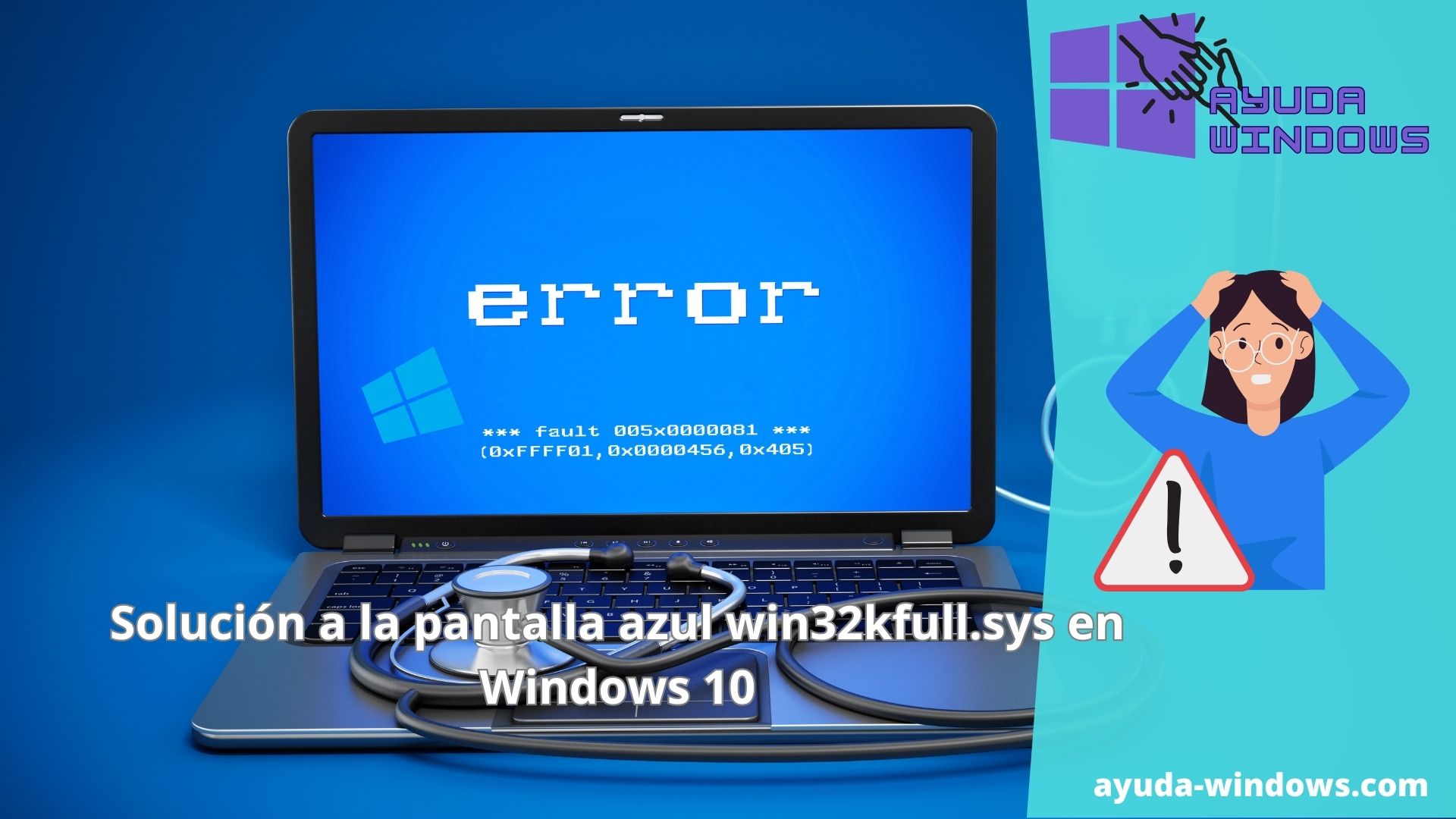 Solución a la pantalla azul win32kfull.sys en Windows 10