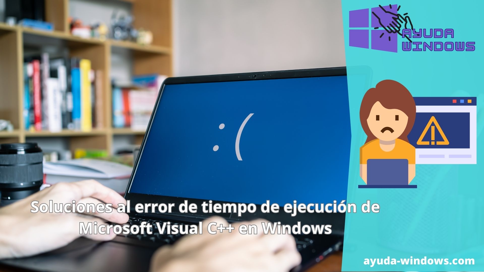 Soluciones al error de tiempo de ejecución de Microsoft Visual C++ en Windows